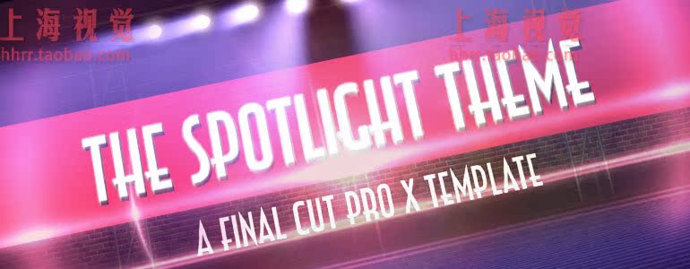 FCPX插件 The Spotlight 舞台聚光灯模板主题for Final Cut Pro X